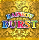 RAINBOW BURST