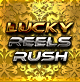 LUCKY REELS RUSH