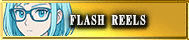 FLASH REEL