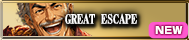 GREAT ESCAPE
