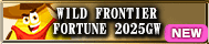 WILD FRONTIER FORTUNE 2025GW